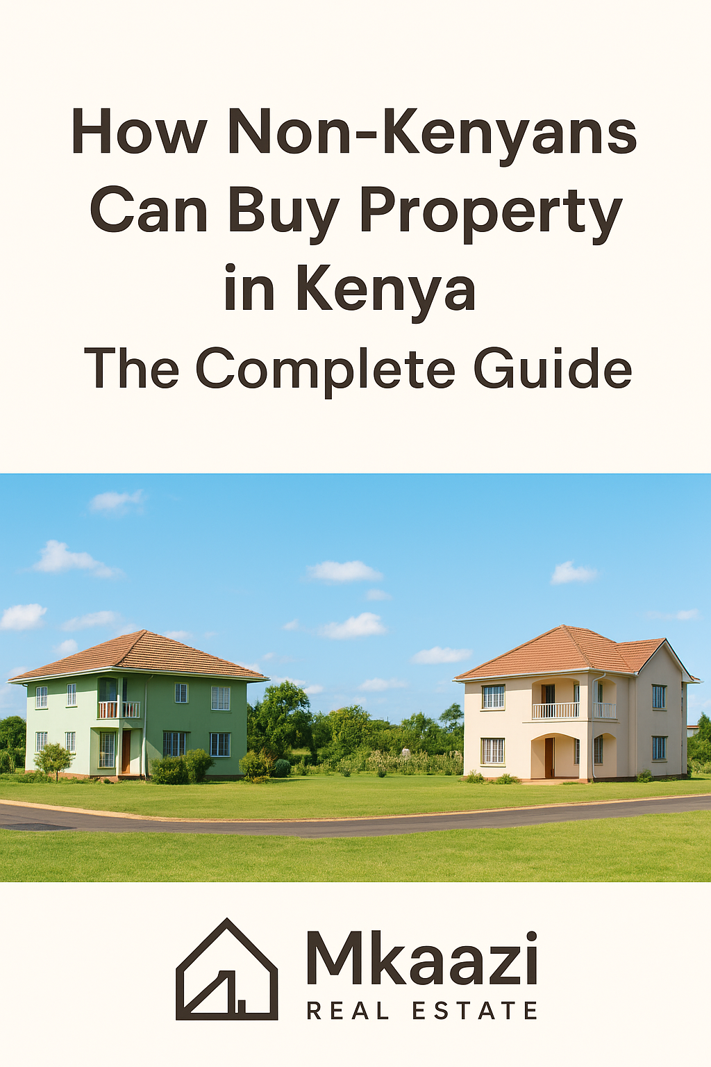 How to buy property safely in Kenya as a foreigner